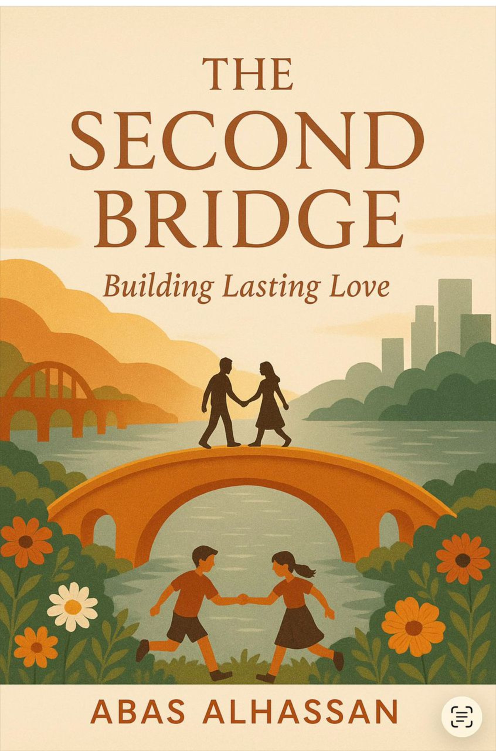 The Second Bridge: Building Lasting Love