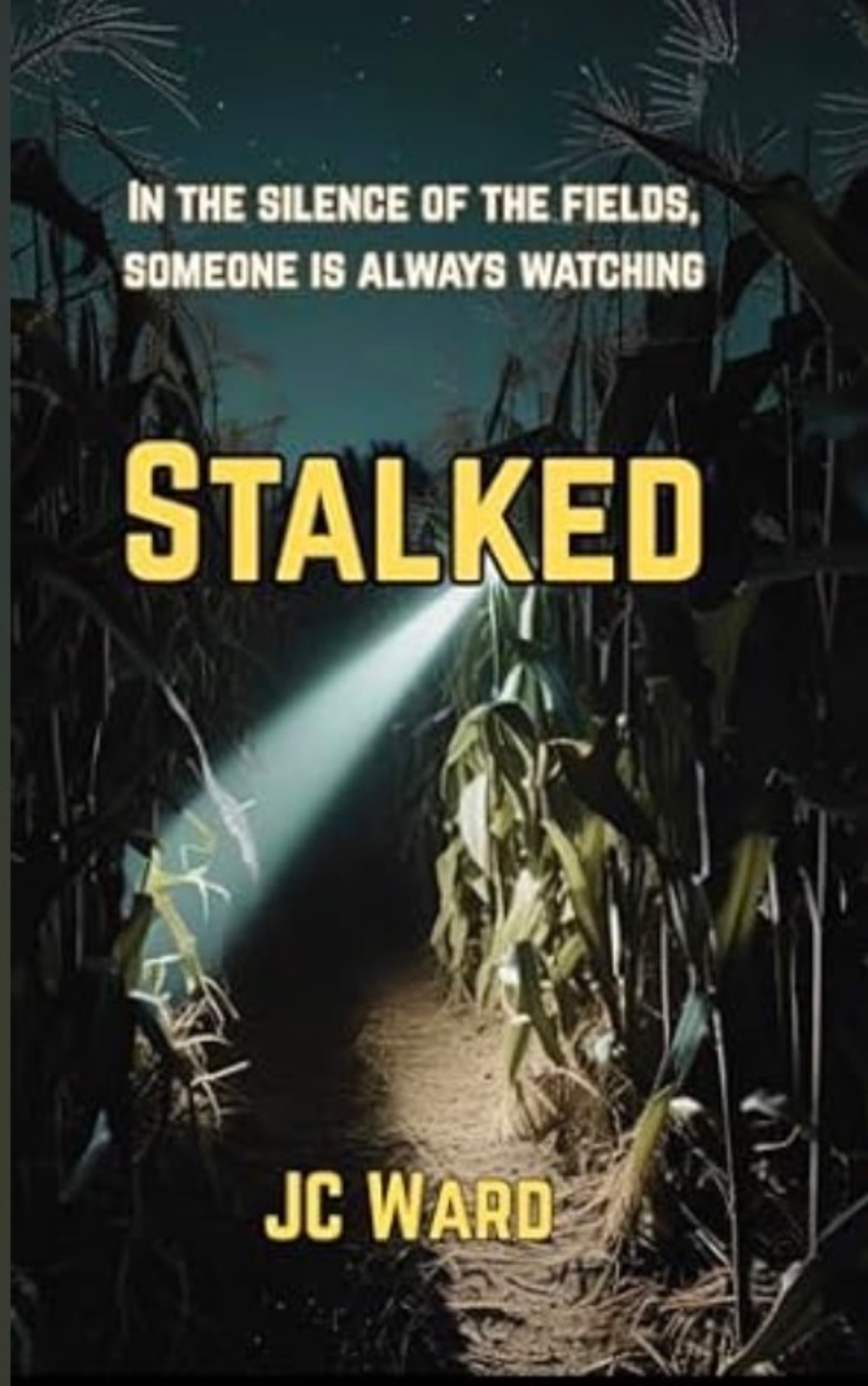 Stalked - a Psychological Thriller, Page-turner (From Harvest to Harbor Book 1)