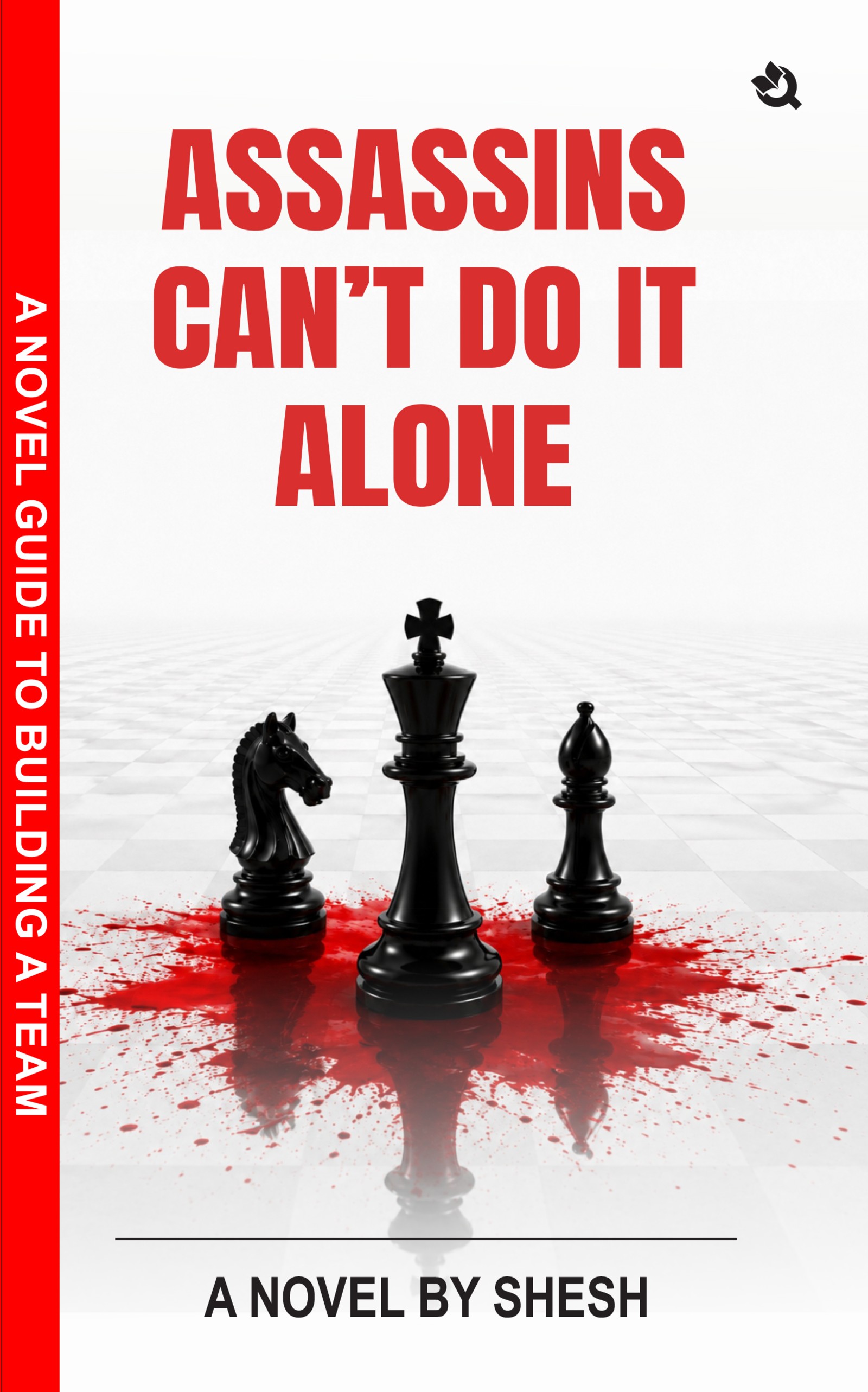 Assassins Can't Do It Alone