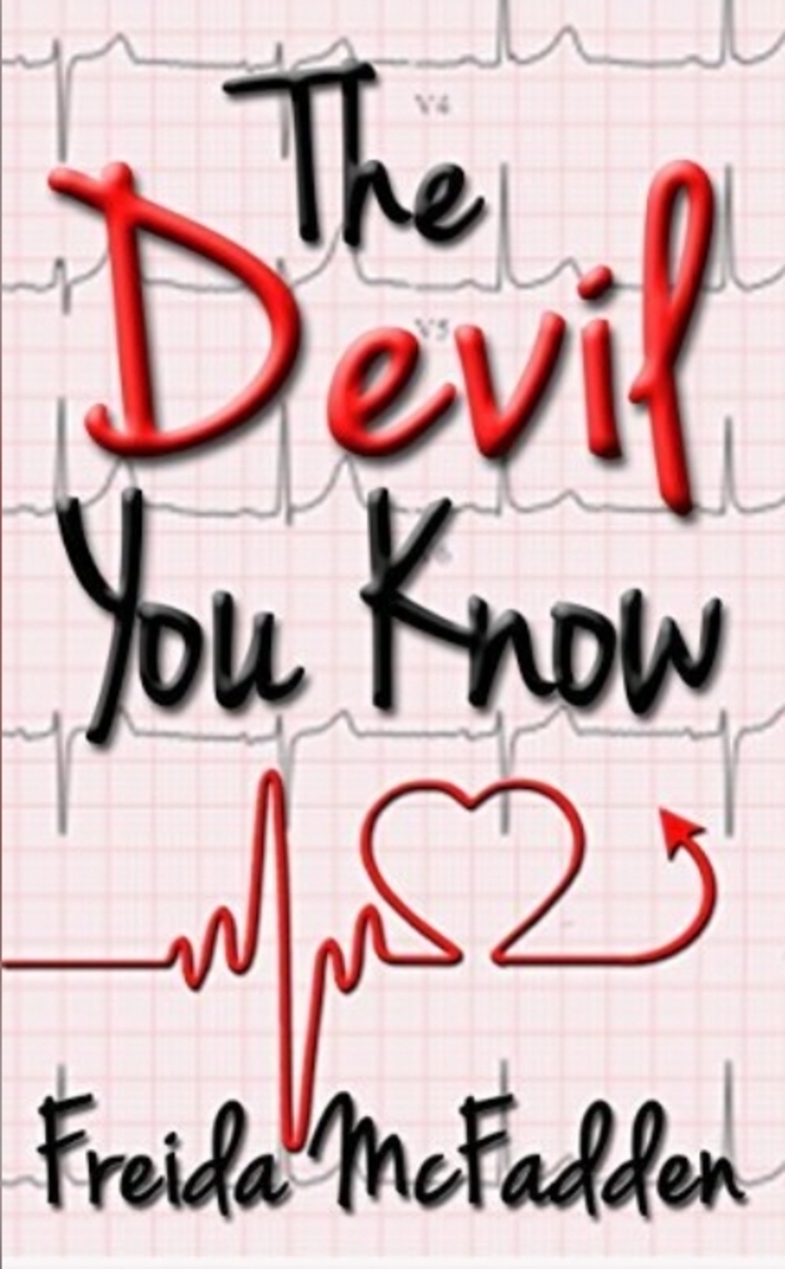 The Devil You Know (Dr. Jane McGill, #2)