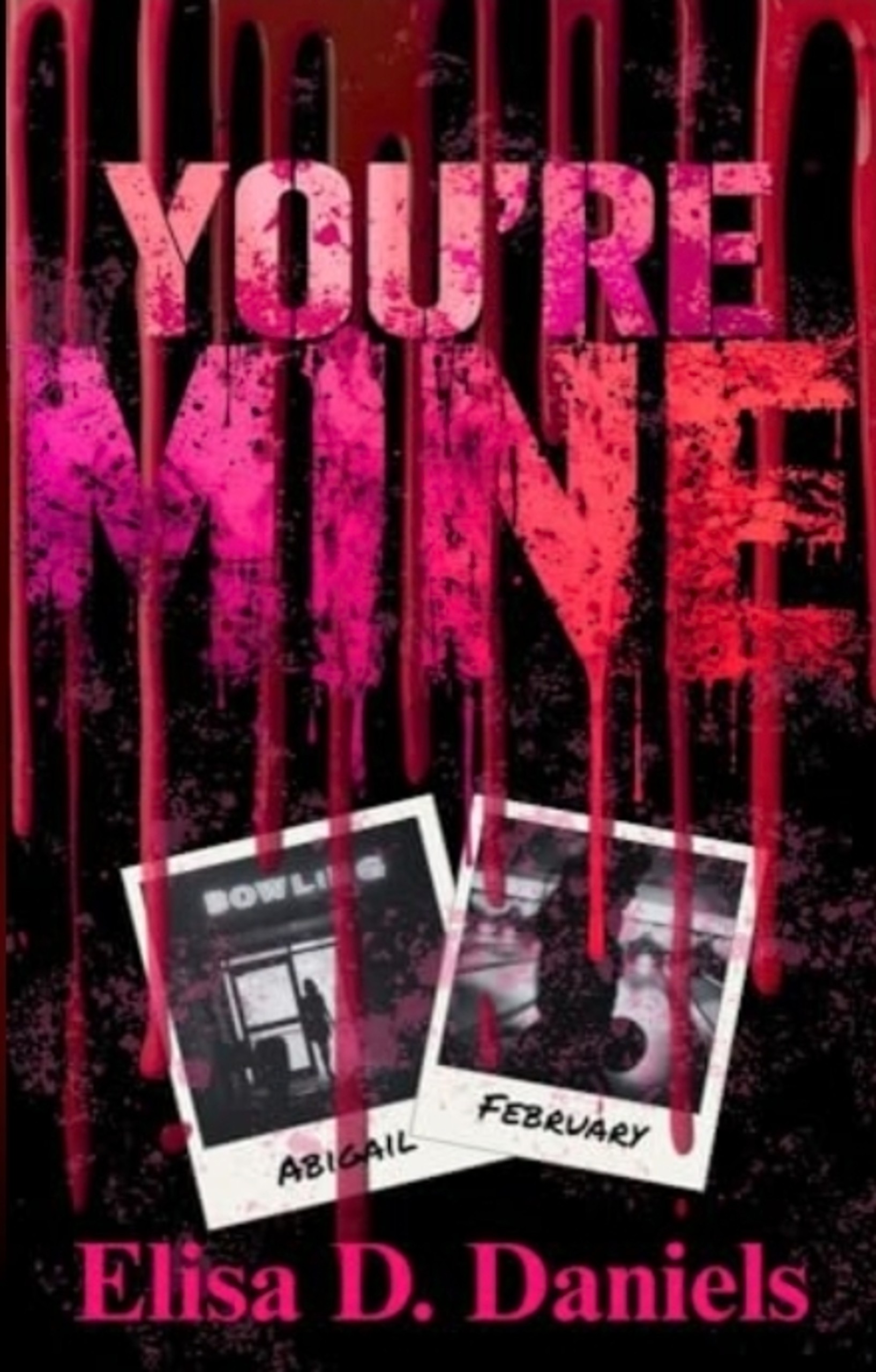You're Mine: My Bloody Valentine Collection