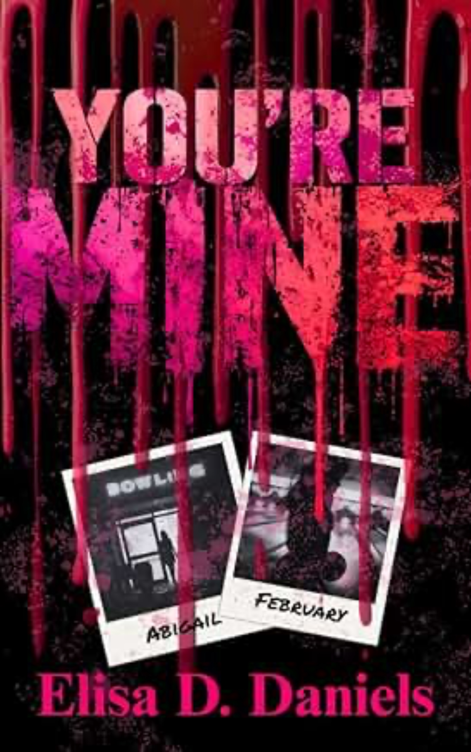 You're Mine: My Bloody Valentine Collection