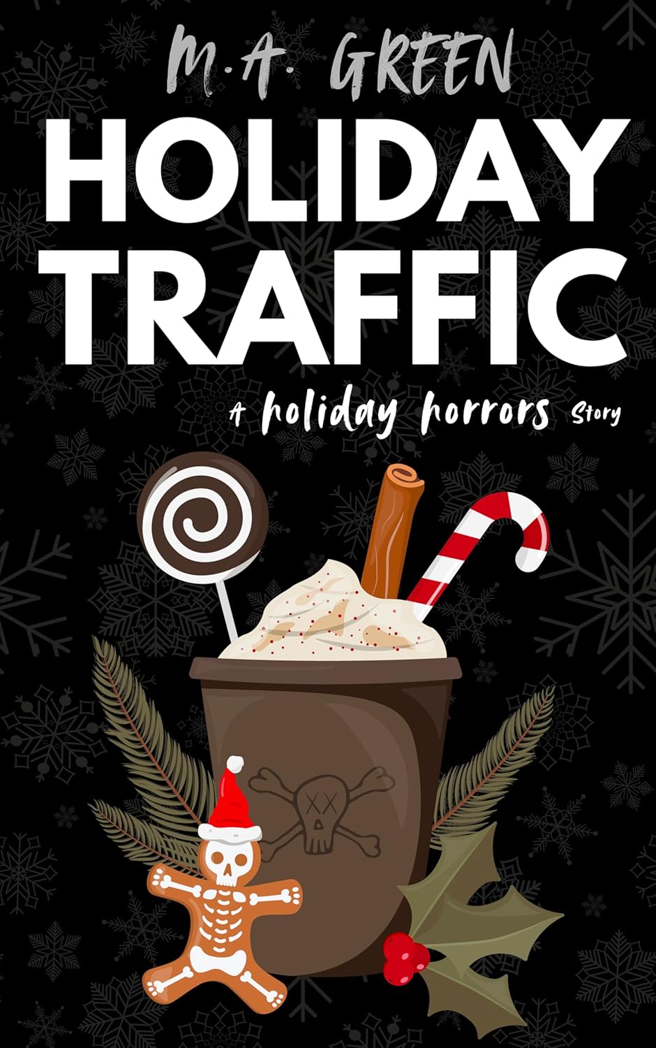 Holiday Traffic: A Holiday Horrors Collection Thriller Short Story