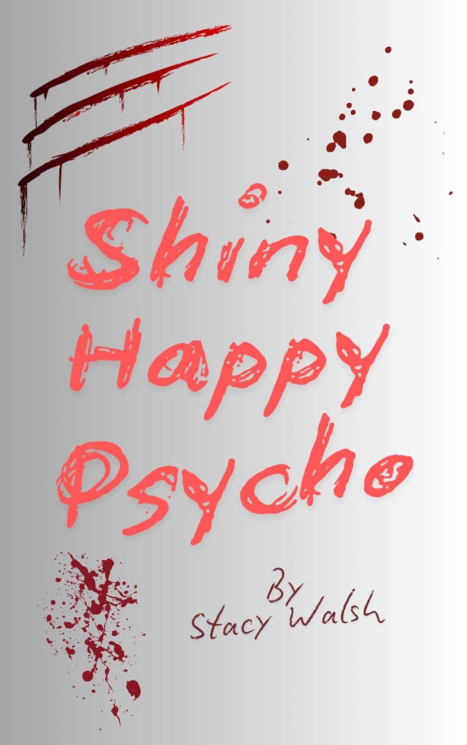 Shiny Happy Psycho