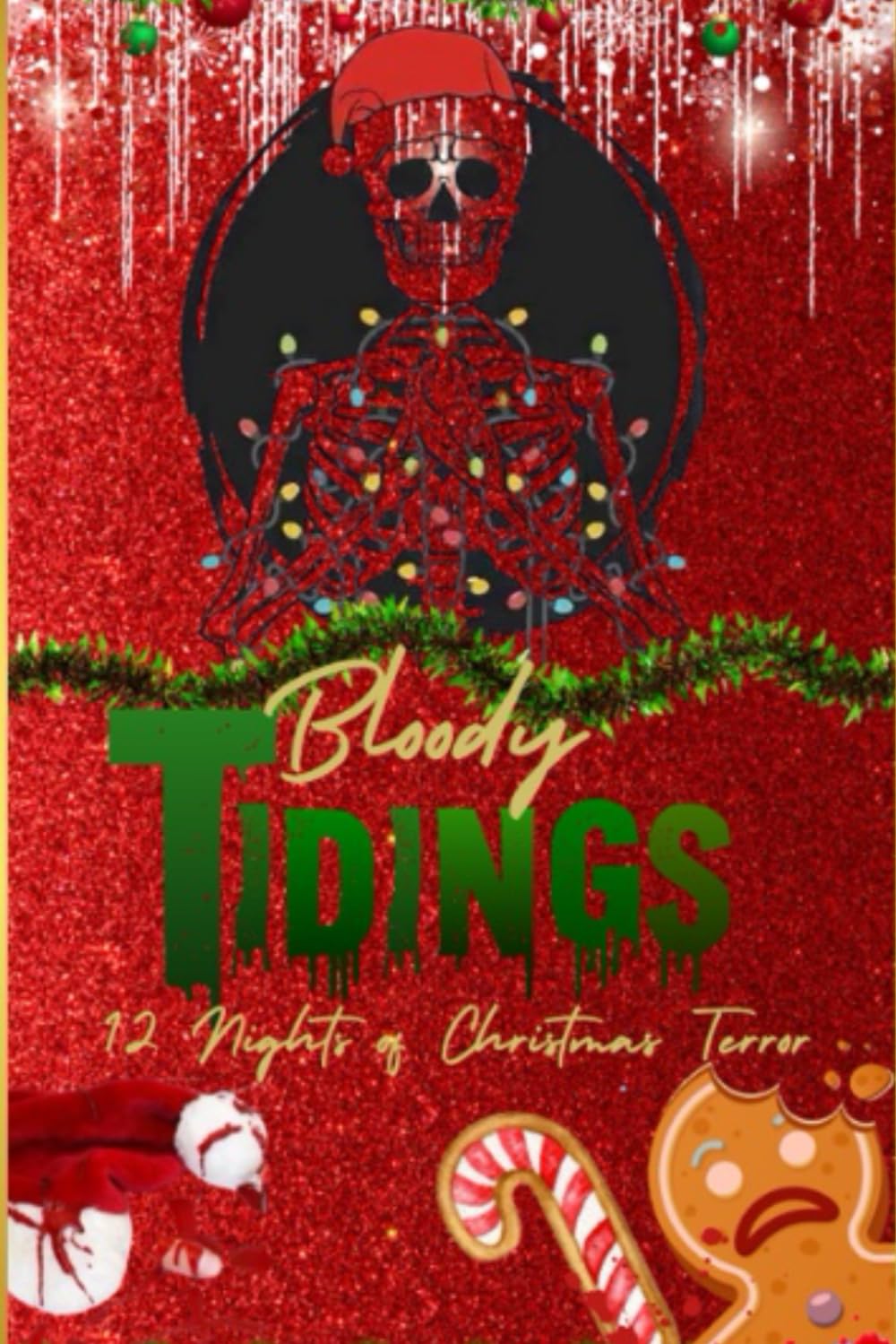 Bloody Tidings: Twelve Nights of Christmas Terror