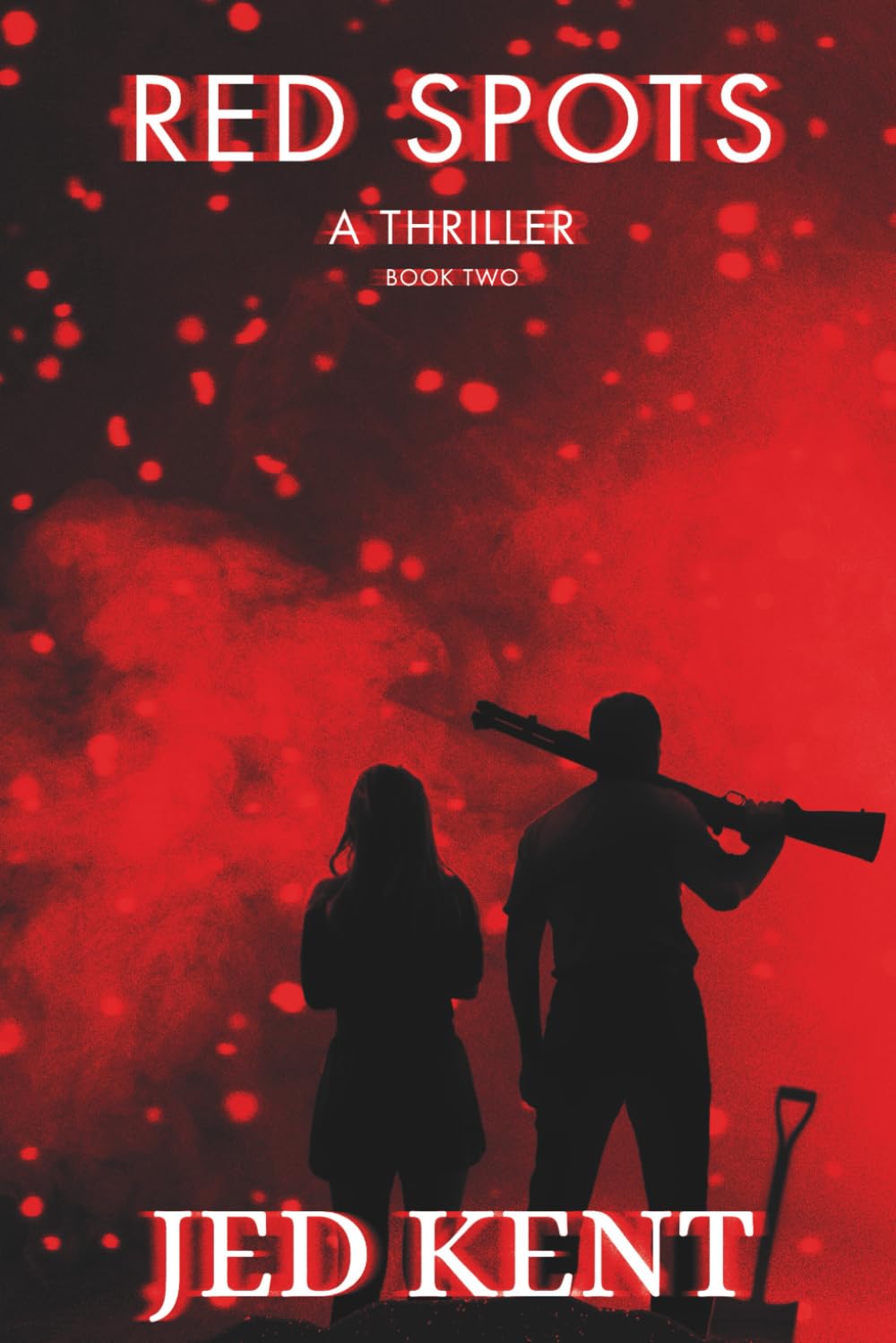 RED SPOTS (Black Spots... Red Spots. Book 2)