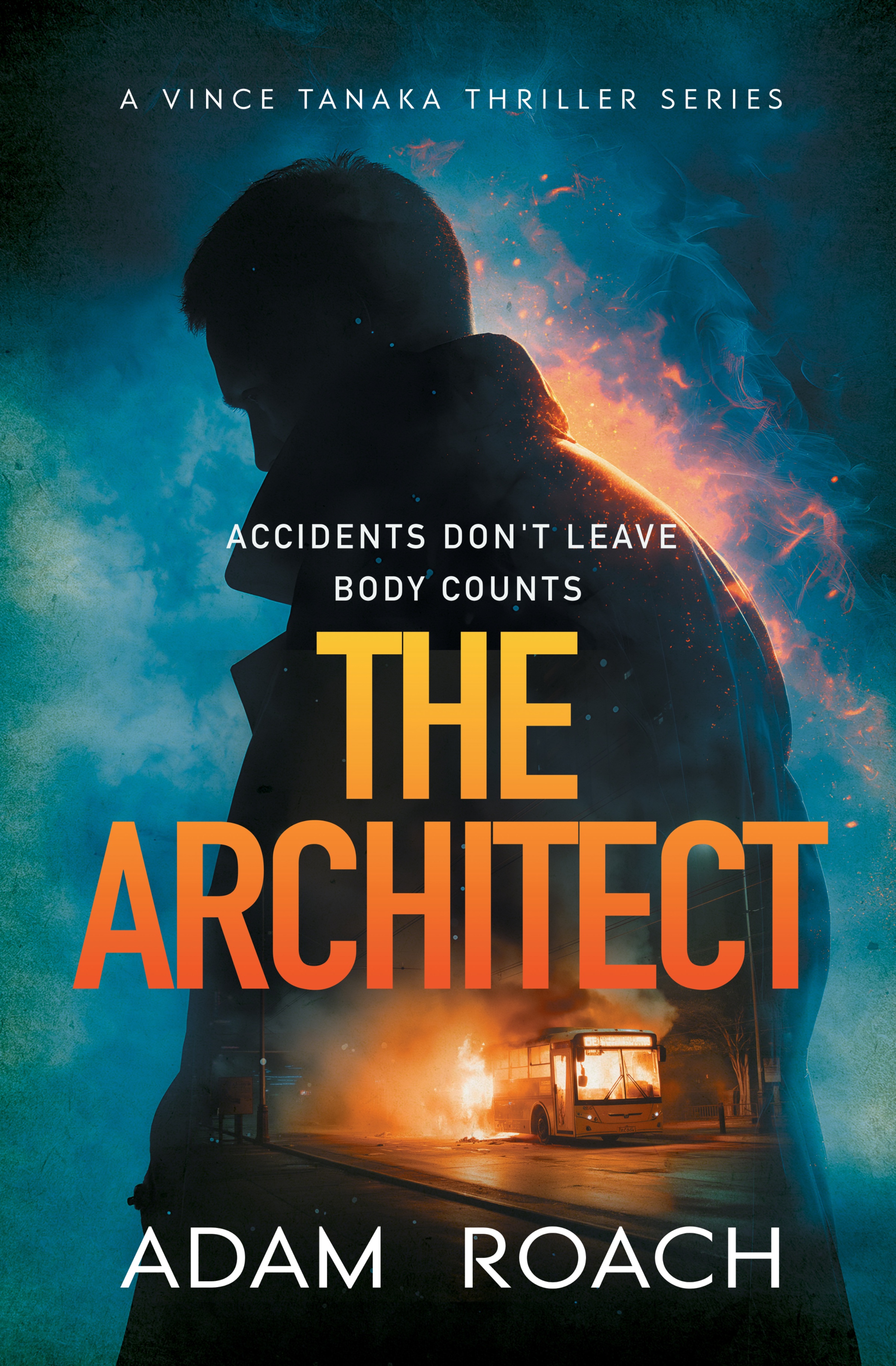The Architect: Accidents don't leave body counts (Vince Tanaka Thrillers Book 2)