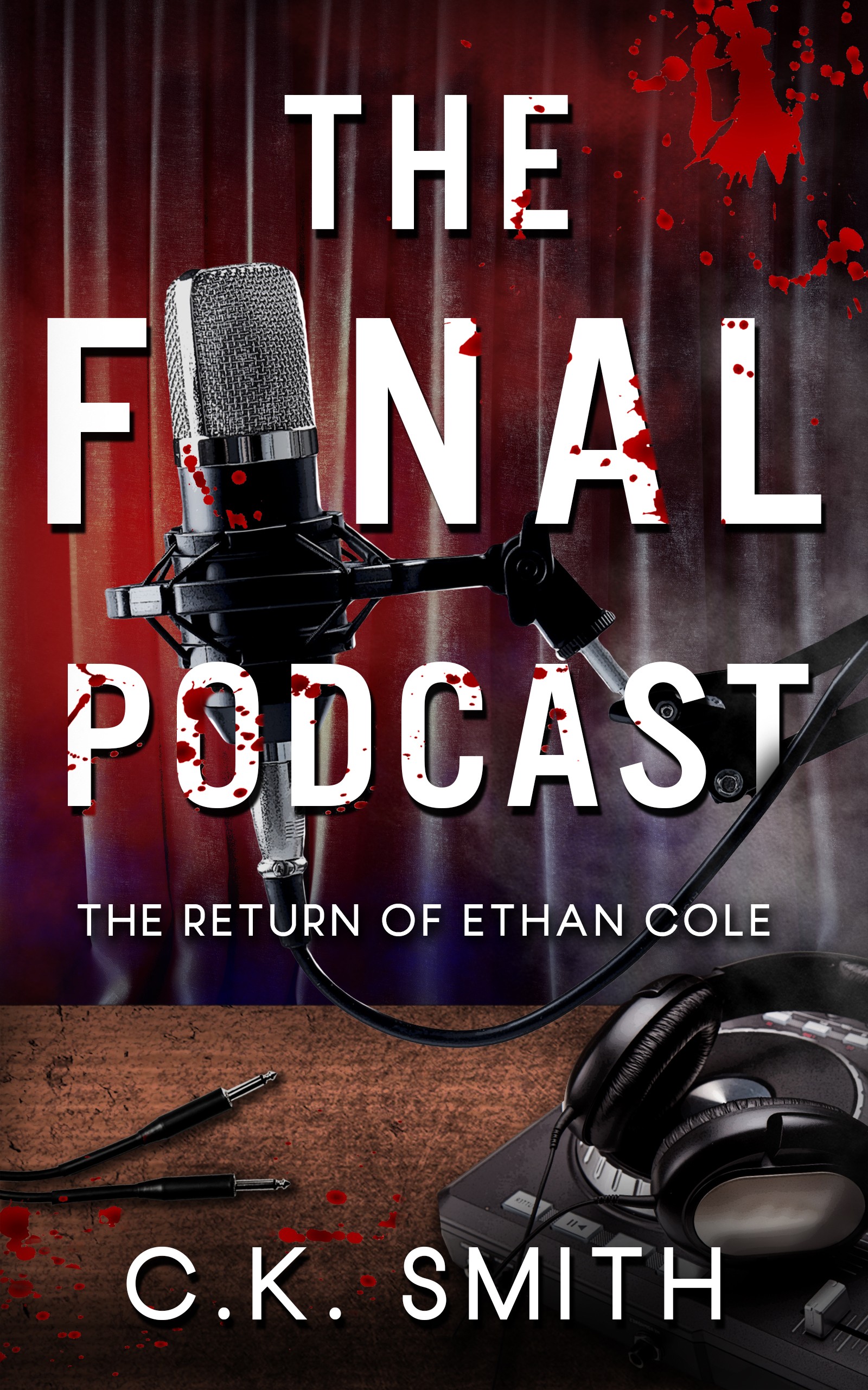 The Final Podcast (The Podcast Murders #2)